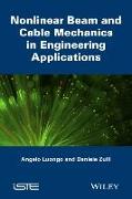 Nonlinear Beam and Cable Mechanics in Engineering Applications