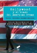 Hollywood y el ocaso del American dream : siete visiones independientes