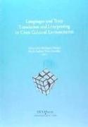 Languages and texts, translation and interpreting in cross-cultural environments