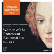 Women of the Protestant Reformation 2CD