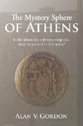 The Mystery Sphere of Athens