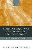 Thomas Aquinas: Faith, Reason, and Following Christ