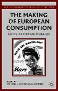 The Making of European Consumption