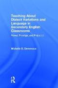 Teaching About Dialect Variations and Language in Secondary English Classrooms