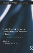 Social Conflict, Economic Development and Extractive Industry