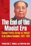 The End of the Maoist Era