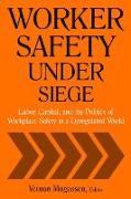 Worker Safety Under Siege