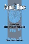 The Atomic Bomb: Voices from Hiroshima and Nagasaki