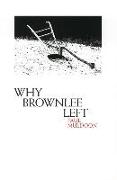 Why Brownlee Left