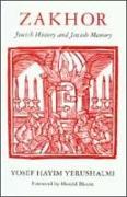 Zakhor: Jewish History and Jewish Memory
