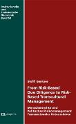 From Risk-Based Due Diligence to Risk-Based Transcultural Management