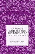 US Public Schools and the Politics of Queer Erasure
