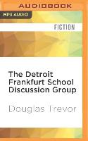 The Detroit Frankfurt School Discussion Group