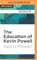 The Education of Kevin Powell: A Boy's Journey Into Manhood
