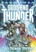 Gods and Thunder - A Graphic Novel of Old Norse Myths
