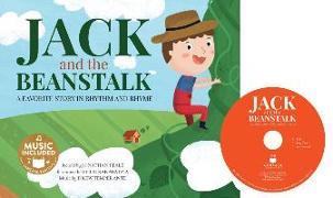 Jack and the Beanstalk: A Favorite Story in Rhythm and Rhyme