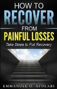 How to Recover From Painful Losses