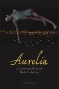 Aurelia: Art and Literature Through the Mouth of the Fairy Tale
