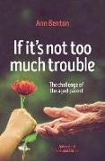 If It's Not Too Much Trouble - 2nd Ed