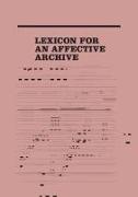 Lexicon for an Affective Archive