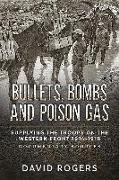 Bullets, Bombs and Poison Gas: Supplying the Troops on the Western Front 1914-1918, Documentary Sources