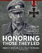 Honoring Those They Led: Decorated Field Commanders of the Third Reich: Command Authorities, Award Parameters, and Ranks