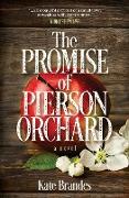 The Promise of Pierson Orchard