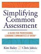 Simplifying Common Assessment