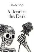 A Heart in the Dark