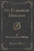 Of European Descent (Classic Reprint)
