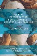 Digital Preservation for Libraries, Archives, and Museums