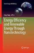 Energy Efficiency and Renewable Energy Through Nanotechnology