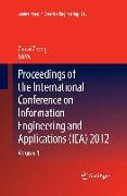 Proceedings of the International Conference on Information Engineering and Applications (IEA) 2012