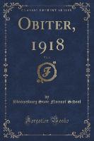 Obiter, 1918, Vol. 3 (Classic Reprint)