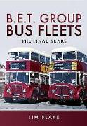 Bet Group Bus Fleets: The Final Years