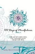 100 Days of Mindfulness - Presence: A Daily Journal to Soothe Emotional Distress Through Mindful Living Volume 1