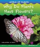 Why Do Plants Have Flowers?