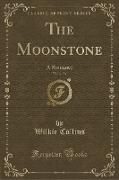 The Moonstone, Vol. 3 of 3