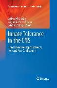 Innate Tolerance in the CNS