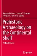 Prehistoric Archaeology on the Continental Shelf