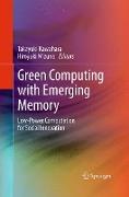 Green Computing with Emerging Memory