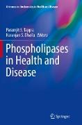 Phospholipases in Health and Disease