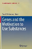 Genes and the Motivation to Use Substances