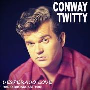 Desperado Love/Radio Broadcast 1990