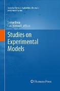 Studies on Experimental Models