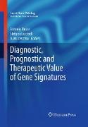 Diagnostic, Prognostic and Therapeutic Value of Gene Signatures