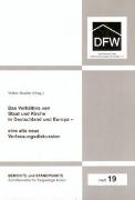 Das Verhältnis von Staat und Kirche in Deutschland und Europa - eine alte neue Verfassungsdiskussion