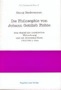 Die Philosophie von Johann Gottlieb Fichte