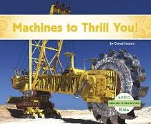 Machines to Thrill You!