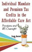 Individual Mandate & Premium Tax Credits in the Affordable Care Act